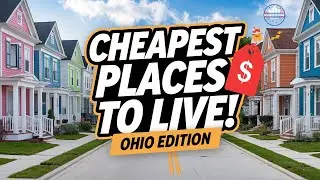 10 Cheap Places to Live in Ohio 2024 - Affordable Living in Ohio to Buy Home 🏡