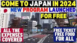 Come To Japan For Free Before 2024 New Program Launched Free Food, Accommodation, etc