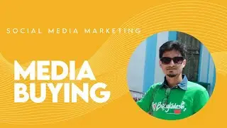 9 Social Media Marketing  - Media Buying