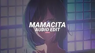 mamacita (sped up) - rarin [edit audio]