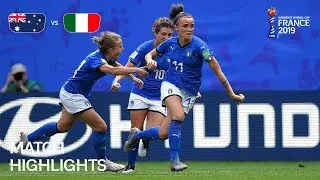 Australia v Italy | FIFA Women’s World Cup France 2019 | Match Highlights