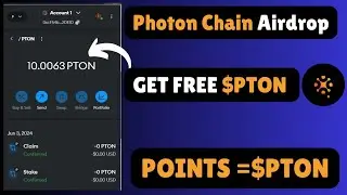 Get Free $PTON Token | Photon Chain Airdrop  | Points=$PTON