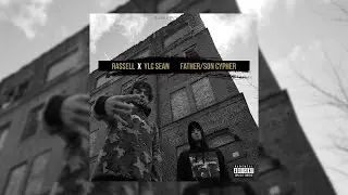 Rassell x YLC Sean - Father/Son Cypher (Audio)