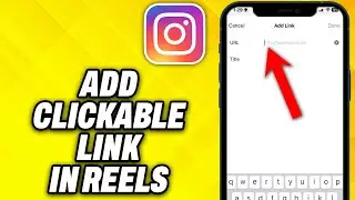 How To Add Clickable Link In Instagram Reels (2024)