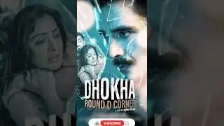 Dhokha: round D corner (trailer) r. madhavan , khushhali #dhokharounddcorner #viralshorts