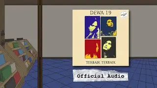 Dewa 19 - Album Terbaik Terbaik Remastered 2022 | Official Audio