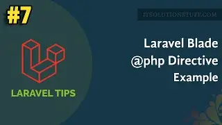 Laravel Blade use @php Directive Example