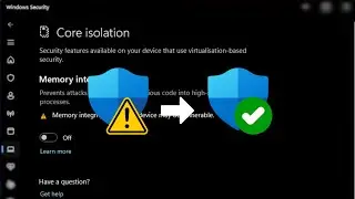 Fix Core Isolation Memory Integrity in Windows Security