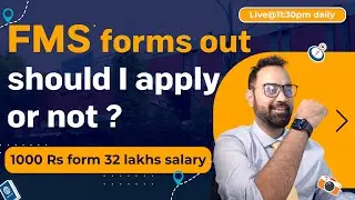 FMS Forms Out | SHould I Apply Or NOT ? CAT Percentile for Gen / SC / ST | How to get into FMS ?