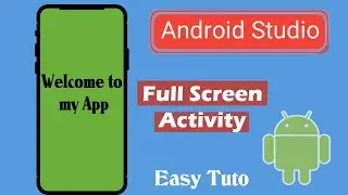 How to FullScreen Activity  in Application | Android Studio | Beginners Tutorial