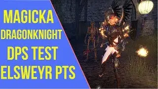 ESO - Magicka Dragonknight PVE Build | Elsweyr PTS DPS Test