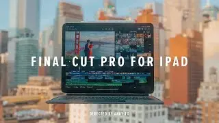 Final Cut Pro for iPad: First Impressions 🐉