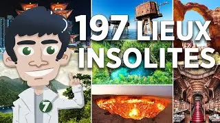 197 LIEUX LES PLUS FOUS ET INSOLITES DU MONDE