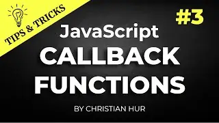 JavaScript Tips & Tricks #3:  How and Why Callback Functions Are Used in JavaScript.