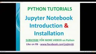 Jupyter notebook tutorial | jupyter notebook Introduction | jupyter notebook Installation