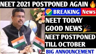 NEET 2021 NTA Latest News Today Neet 2021 POSTPONED Till October Urgent Official Update Date Extende