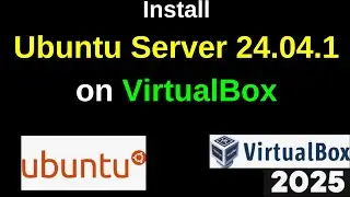 Install Ubuntu Server 24.04.1 LTS on VirtualBox in 10 MINUTES! (Step-by-Step Guide) | 2025