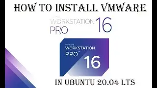 How To Install VMware Workstation 16 Pro in Ubuntu 20.04 LTS | VMware Workstation 16 install ubuntu