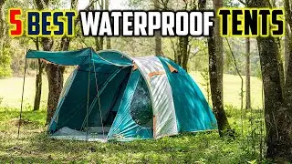 ✅ Best Waterproof tents for camping - Top 5 best waterproof tents Review 2023 - Camping Gear