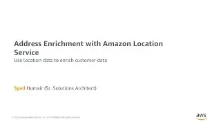 Use location data to enrich a customer database for your application- AWS Online Tech Talks