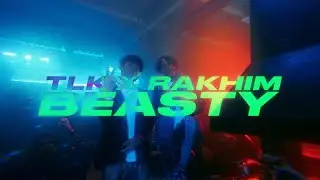 TLK, Rakhim - Beasty (Official Music Video)