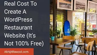 Real Cost To Create A WordPress Restaurant Website (It's Not 100% Free)