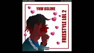 YNW BSLIME - FREESTYLE LOL 2 ( s l o w e d   +   r e v e r b )