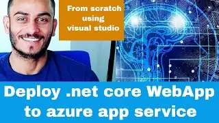 Deploy .net core to azure app service | deploy .net core web api to azure app service