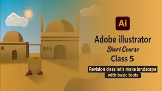 Adobe Illustrator class 5 Revision tools & how to create a landscape Urdu / Hindi zero pixel