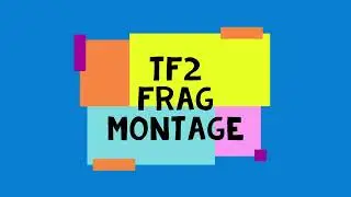 TF2 Funny Montage