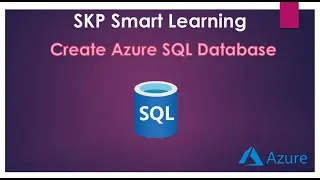 SKP Smart Learning - Create Azure SQL Database