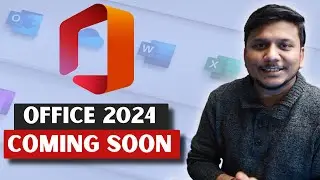 Microsoft Office 2024 Coming Soon | Whats New in office 2024 | Download & Availability ?