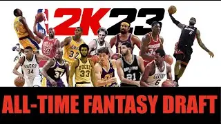 NBA 2K23 MYNBA FIRST LOOK Ep 1: All-Time Greats Fantasy Draft! Who's Going #1?!