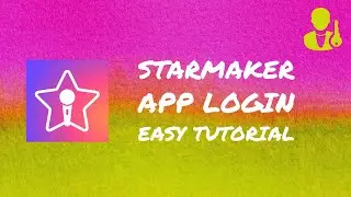 Starmaker App Login: How to Login / Sign In Starmaker Karaoke App Instantly?