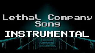 Lethal Company Song | "Dead End Job" (INSTRUMENTAL)