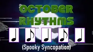 October Rhythms (Spooky Syncopation)