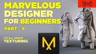 Marvelous Designer for beginners in HINDI,  Part 9 TEXTURING