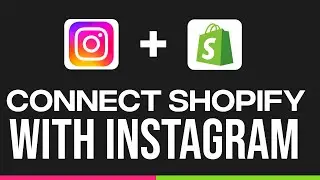 How To Connect Shopify To Instagram In 2023 | Quick And Easy