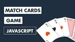 Matching cards game with JavaScript - Learn JavaScript with games for beginners