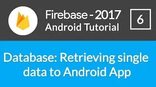 Android Studio Firebase Backend Tutorial #6 - Retrieving single realtime data from Firebase Console