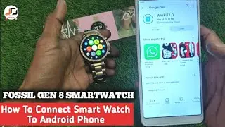 Gen 8 smartwatch how to connect , how To Connect Smart watch to android phone