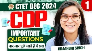 CTET CDP CLASS BY HIMANSHI SINGH | Let's LEARN | CTET DEC MOST IMPORTANT QUESTION BY HIMANSHI SINGH