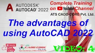 4 the advantages of using AutoCAD 2022