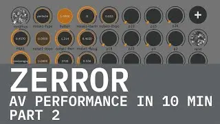 ZERROR. AV Performance in 10 min. Part 2