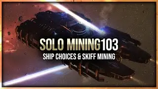 Eve Online - Ship Choices & Skiff Mining - Solo Mining - Episode 103