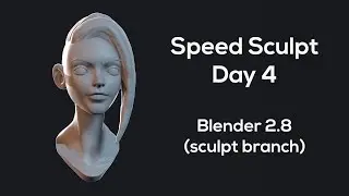 Sculpting timelapse | Day 4 | Stylized girl | Blender 2.8 (Sculpt branch)