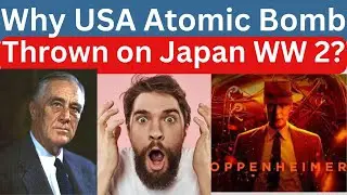 Why USA Atom Bomb Attack on Japan? Japan on USA Pearl Harbor history? | Oppenheimer Movie SciTechwiz