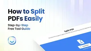 How to Split PDFs Easily: Step-by-Step Free Tool Guide