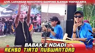 REKSO TIRTO NUSWANTORO BABAK 2 NDADI || Lap. Nogotirto Gamping Sleman Yk