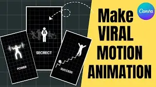 How to CREATE VIRAL Motion Graphics In Canva Without ANY Animation Skills